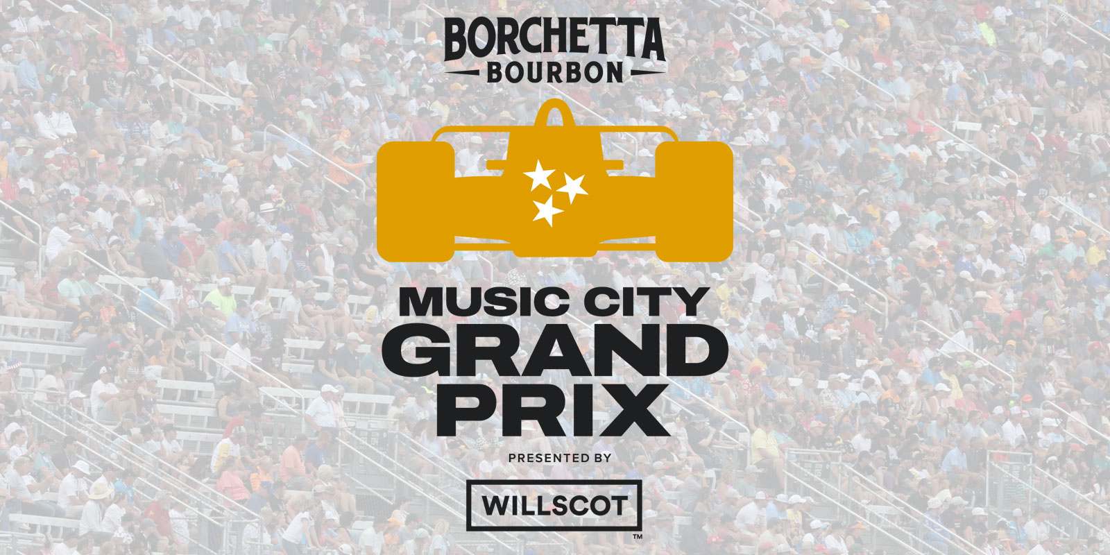 WILLSCOT JOINS BORCHETTA BOURBON MUSIC CITY GRAND PRIX AS PRESENTING SPONSOR