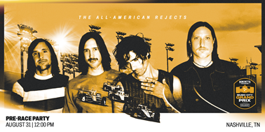 THE ALL-AMERICAN REJECTS TO HEADLINE PRE-RACE PARTY AT BORCHETTA BOURBON MUSIC CITY GRAND PRIX PRESENTED BY WILLSCOT 
