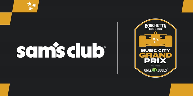 SAM’S CLUB RETURNS AS THE OFFICIAL WAREHOUSE CLUB OF THE BORCHETTA BOURBON MUSIC CITY GRAND PRIX PRESENTED BY ONLYBULLS